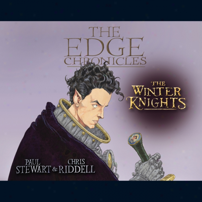 The Winter Knights: The Edge Chronicles