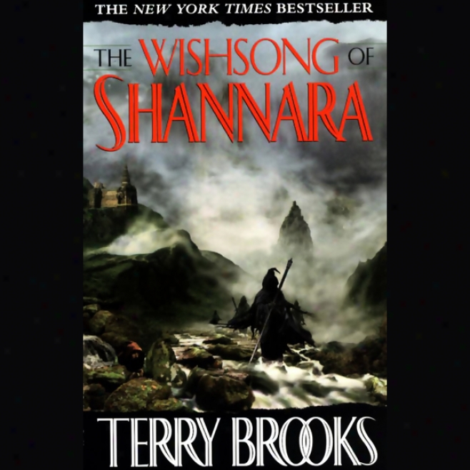 The Wishsong Of Shannara: The Shannara Series, Book 3 (unabridged)