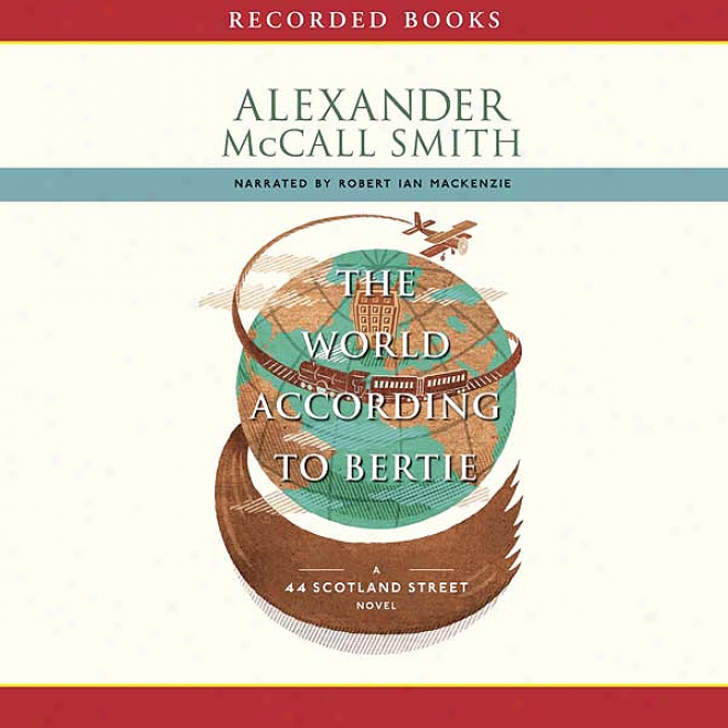 The World According To Bertie (unabridged)