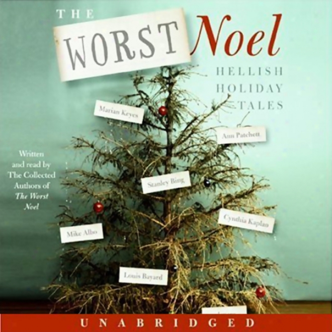 The Worst Noel: Hellish Festival Tales (unsbridged)