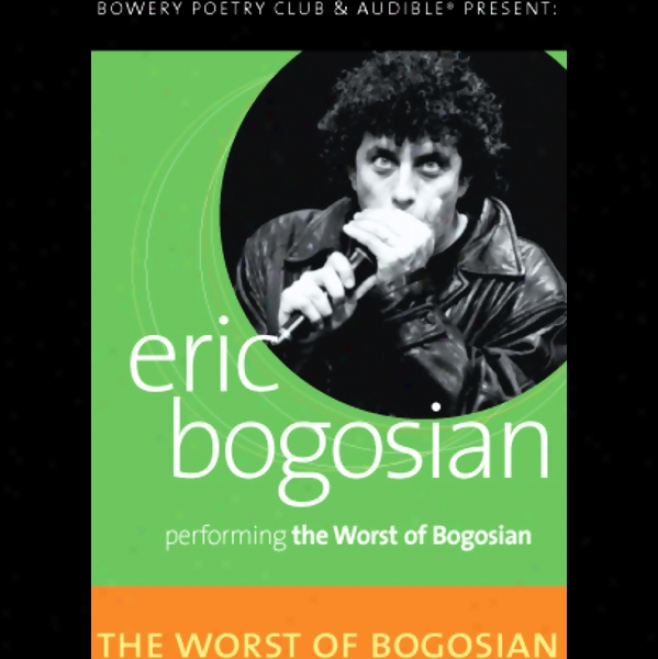 The Worst Of Bogosian, Volume One