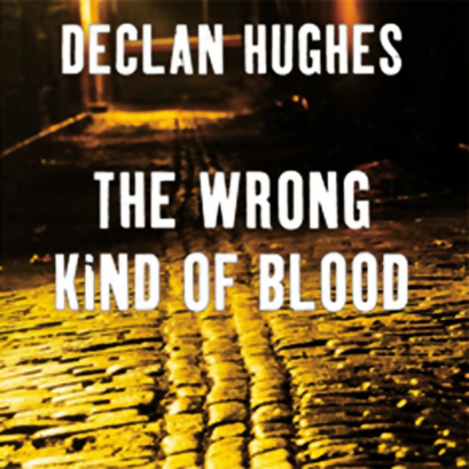 The Wrong Kind Of Blood (unabridged)