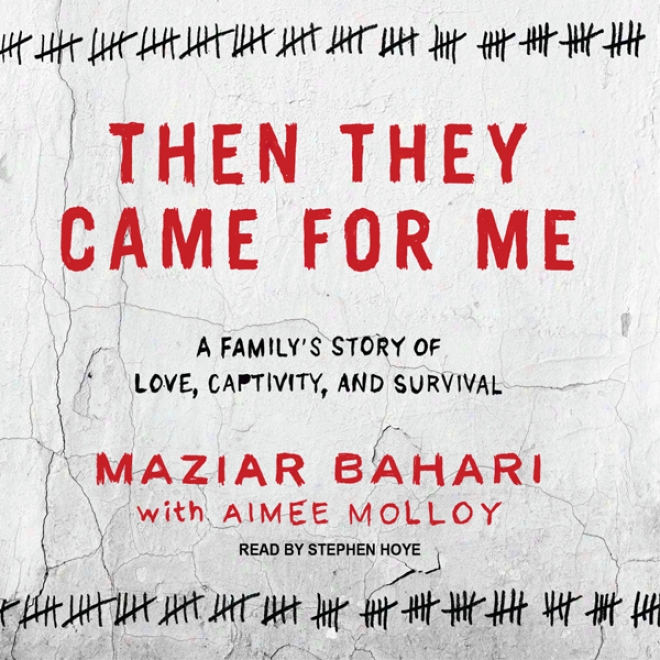 At another time They Came For Me: A Family's Story Of Love, Captivity, And Survival (unabridged)