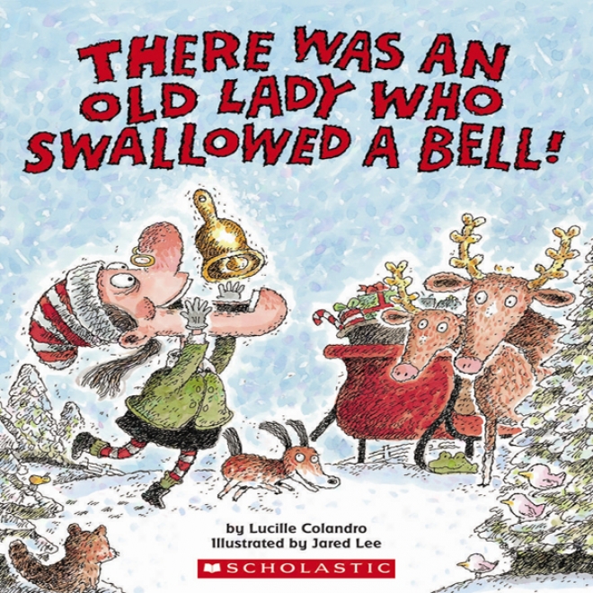 There Was Each Old Lady Who Swallowed A Bell! (unabridged)