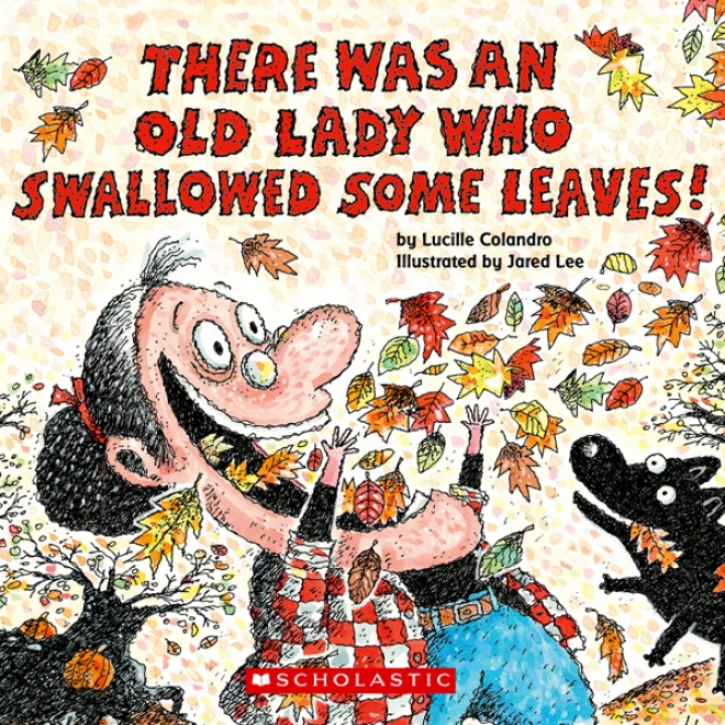 There Was An Old Lady Who Swallowed Some Leaves (unabridged)