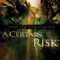 A Certain Risk: Living Yor Faith At The Edge (unabridged)