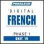 Frencch Phase 1, Unit 19: Learn To Speak And Understand French With Pimsleur Speech Programs