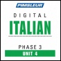 Italian Phase 3, Unit 04: Learn To Speak And Understand Italian With Pimsleur Language Prograams