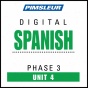 Spanish Phase 3, Unit 04: Learn To Announce And Undderstand Spanish With Pimsleur Language Programs