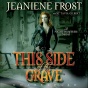 Thi Side Of The Grave: Night Hunfress, Book 5 (unabridged)