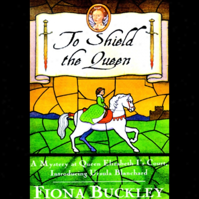 To Shield The Queen (unabridged)