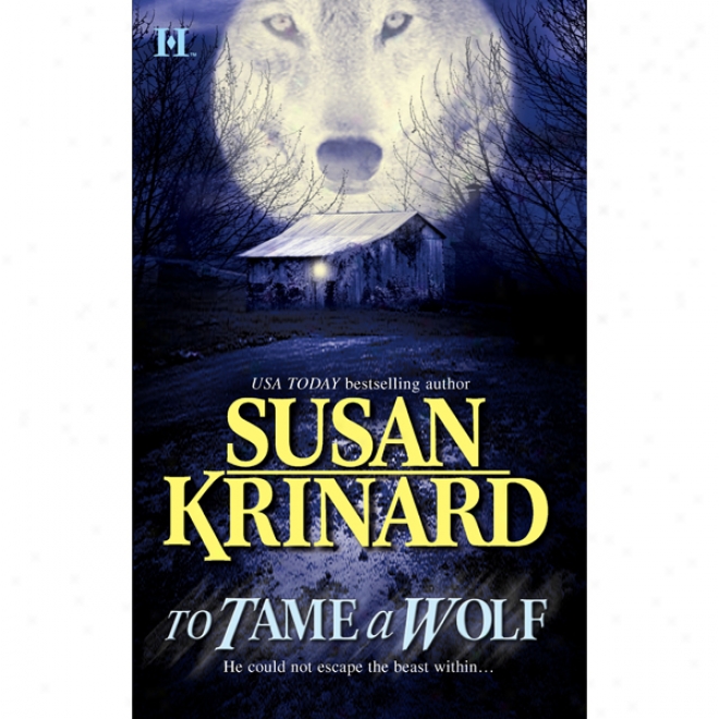 To Tame A Wolf (unabridged)