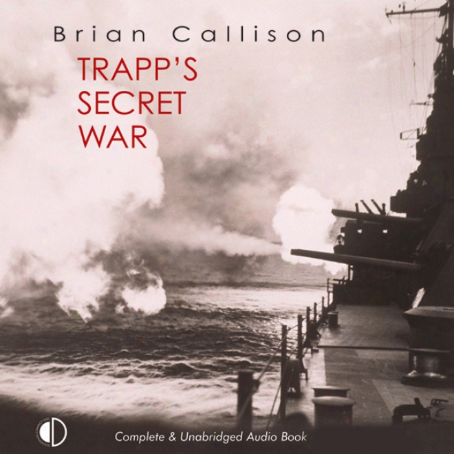 Trapp's Secret War (unabridged)