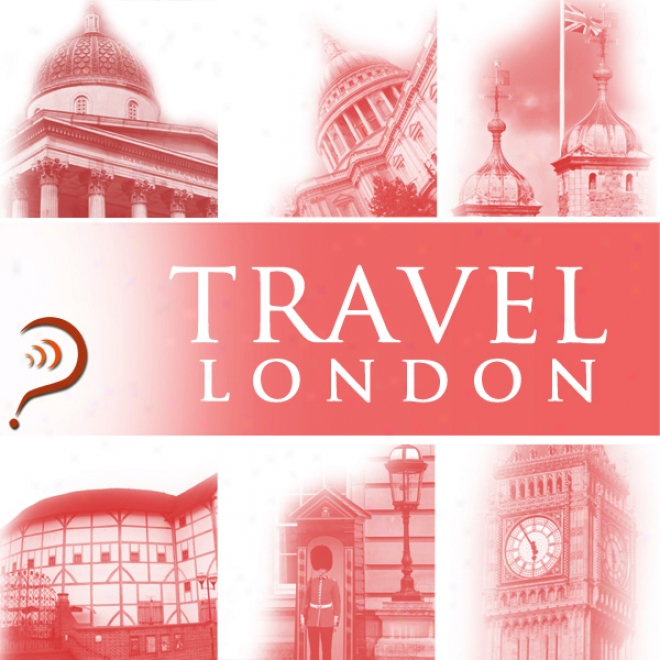 Travel: London (unabridged)