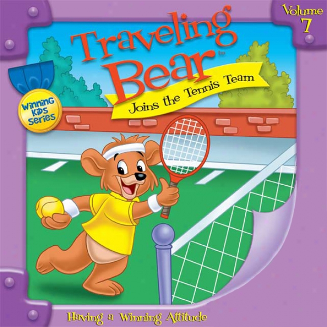 Traveling Maintain Joins The Tennis Team (unabridged)