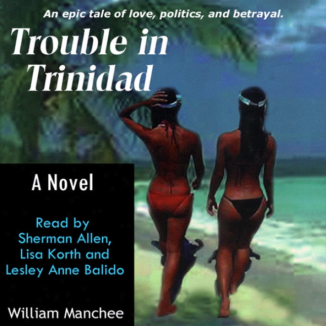 Trouble In Trinidad (unabridged)