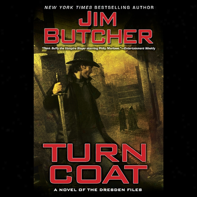 Turn Coat: The Dresden Files, Book 11 (unabridged)