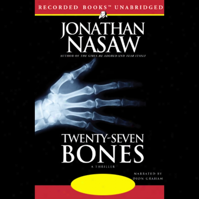 Twenty-seven Bones (unabridged)