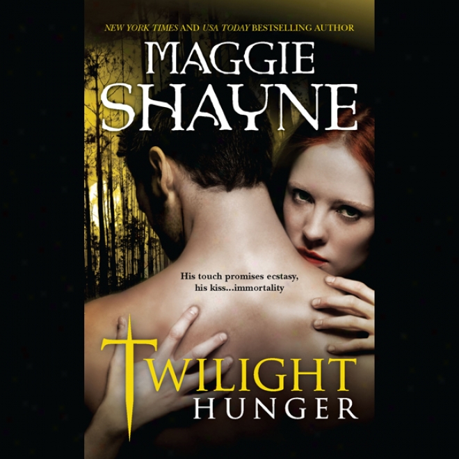 Twilught Hunger (unabridged)