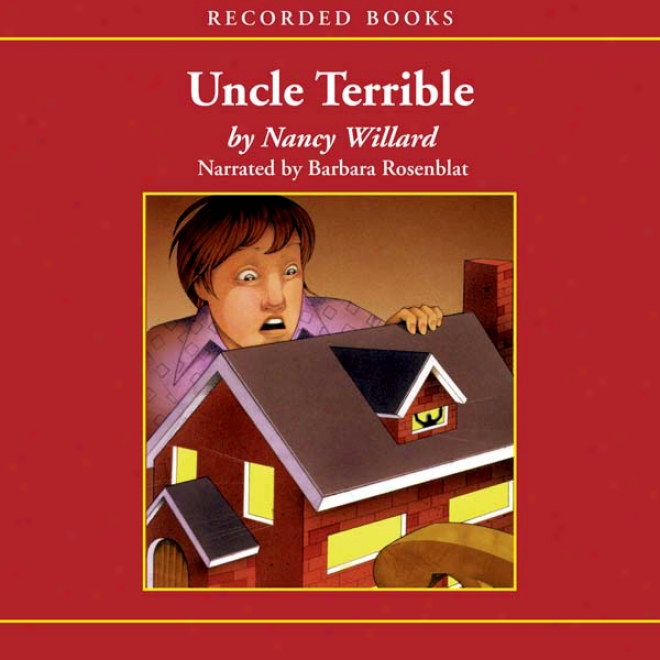 Uncle Terrible: More Adventures Of Anatole (unabridged)