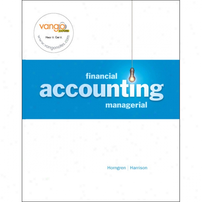 Vangonotes For Financial And Managerial Accounting, 1/e