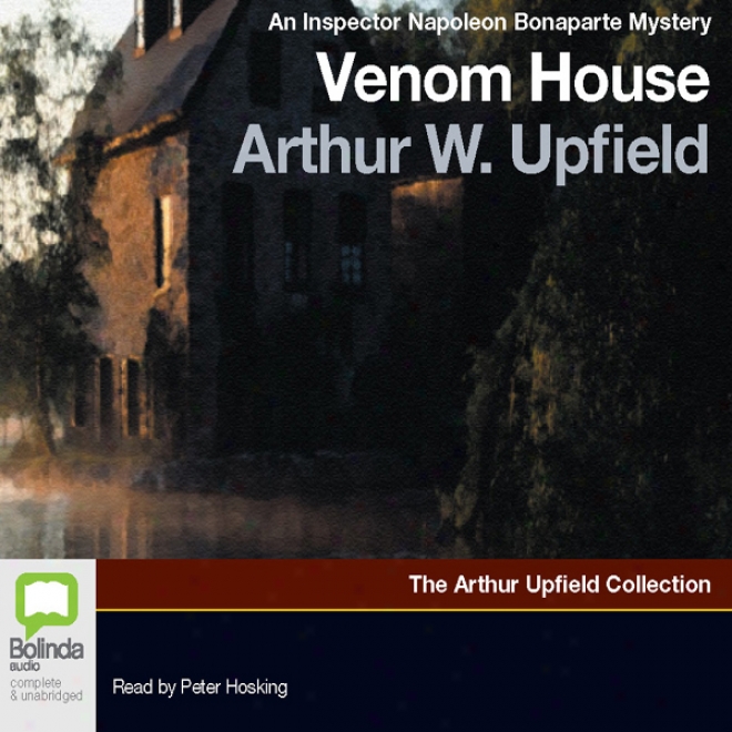 Venom House: An Inspector Napoleon Bonaparte Mystery (unabridged)