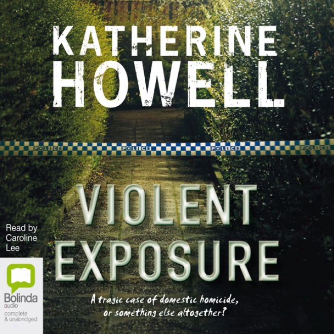 Violent Exposure (unabridged)