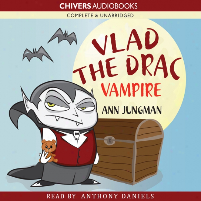 Vlad The Drac Vampire (unabridged)