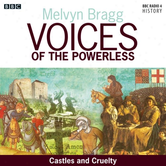 Voices Of The Powerless: Castles Abd Cruelty: York, William The Conqueror And The Harryihg Of The North