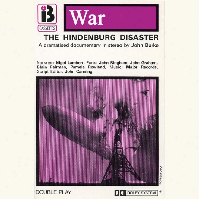 W2 The Hindenburg Disaster (drwmatised)