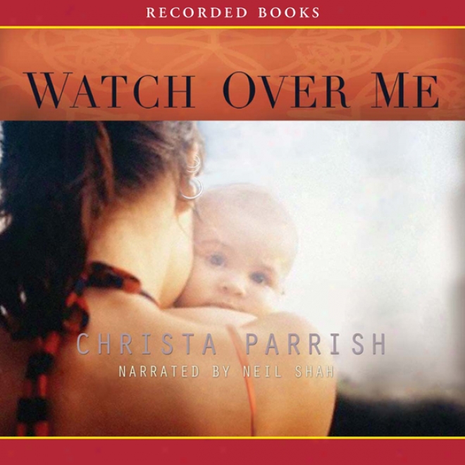 Watch Over Me (unabridged)