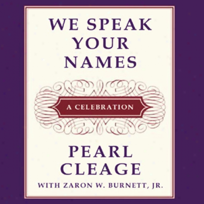 We Speak Your Names: A Celebration (unabridged)