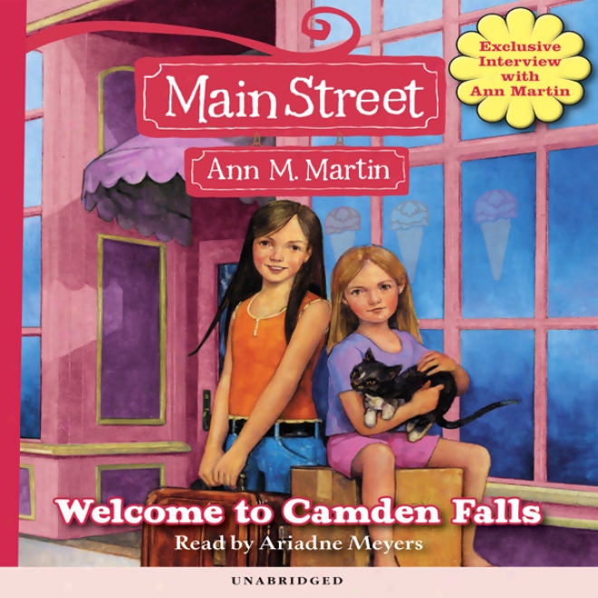 Welcome To Camden Falls: Main Street, Boom 1 (unabridged)