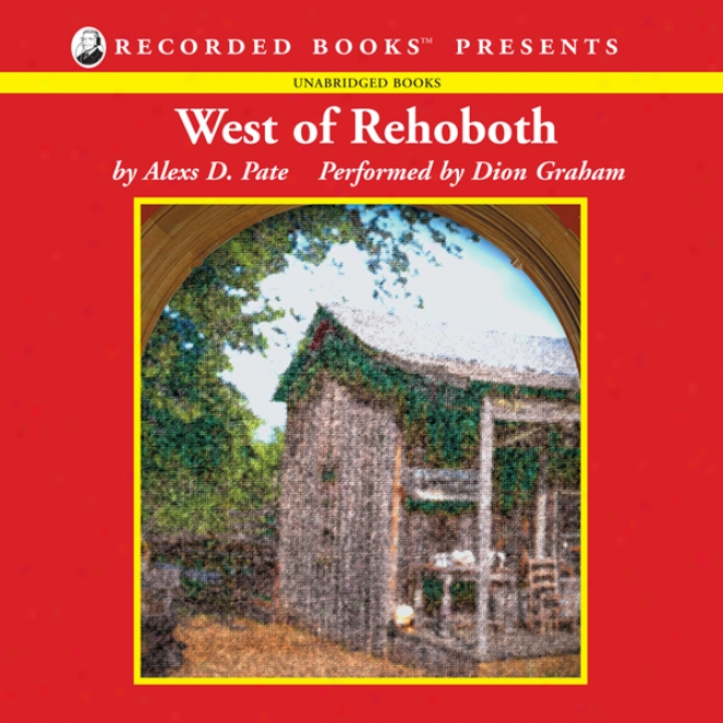 West Of Rehoboth (unabridged)