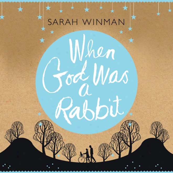 When God Was A Rabbit (unabridged)