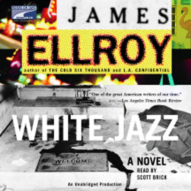 White Jazz: A Novel (unabridged)
