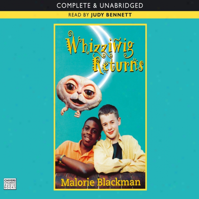 Whizziwig Returns (unabridged)