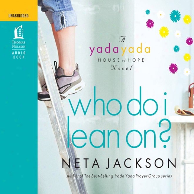 Who Do I Lean On? (unabridged)