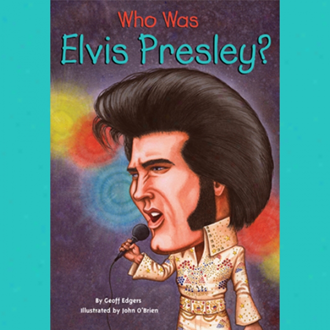 Who Was Elvus Presley? (unabridged)