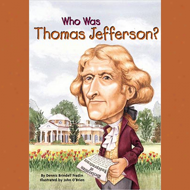 Who Was Thomas Jefferson? (unabridged)