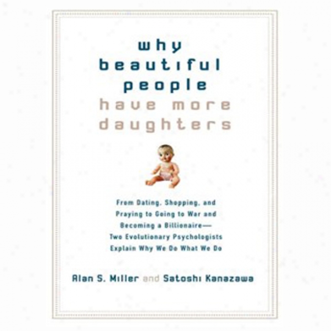 Why Beautiful People Have More Daughters (unabridged)