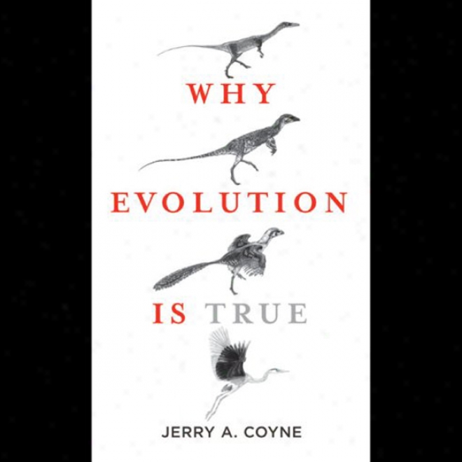 Why Evolution Is True (unabridged)