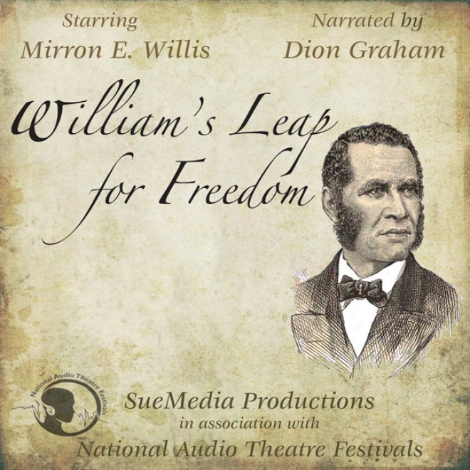 William's Leap For Freedom (dramatized)