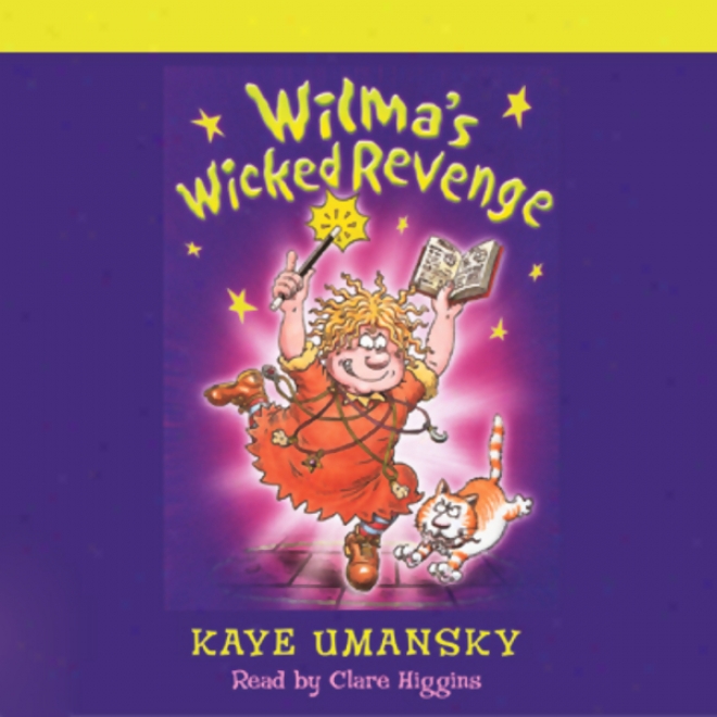 Wilma's Wicked Revenge (unabridged)