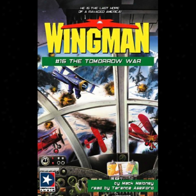 Wingman #16: The Tomorrow War