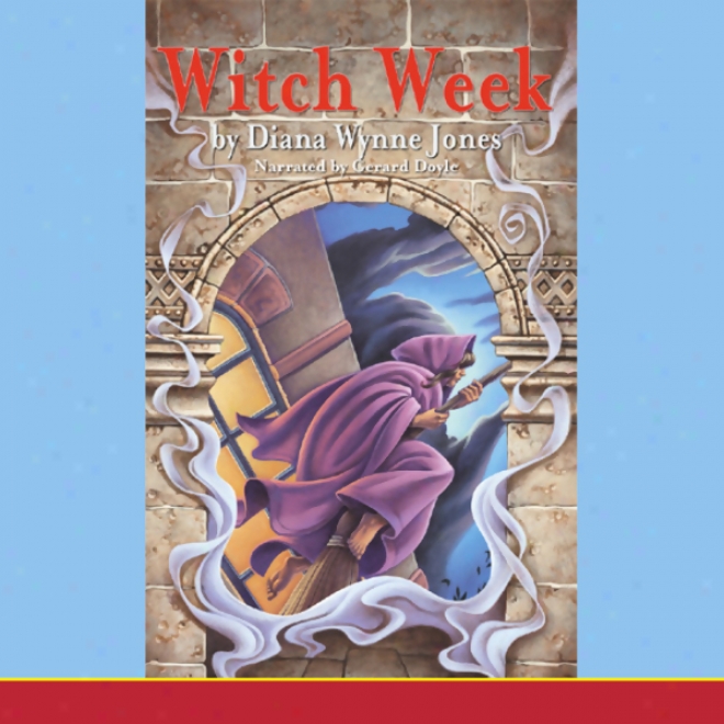 Witch Week: Chronicles Of Chrestomanci (unabridged)