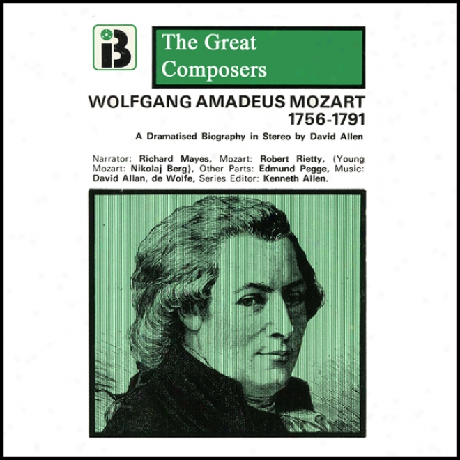 Wolfgang Amadeus Mozart: 1756 - 1791 (unabridged)