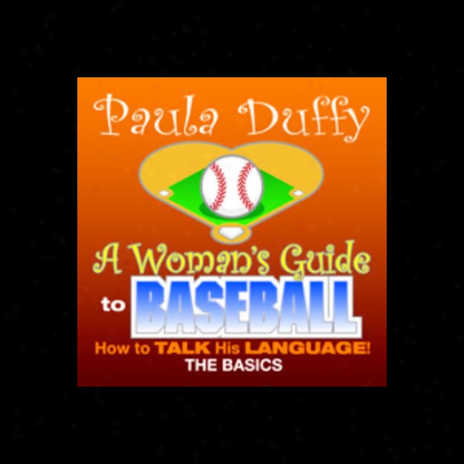 Woman's Guide To Baseball (unabrudged)