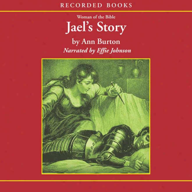 Women Of The Bible: Jael's Story (unabridged)