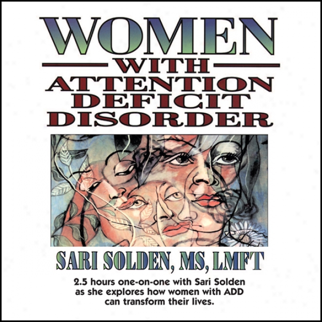 Women Wuth Attention Deficit Disorder